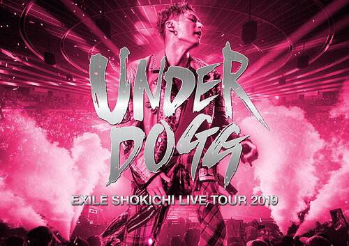 EXILE SHOKICHI LIVE TOUR 2019 UNDERDOGG[DVD] [初回生産限定] / EXILE SHOKICHI