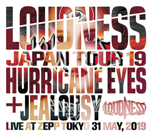 LOUDNESS JAPAN TOUR 2019 HURRICANE EYES + JEALOUSY Live at Zepp Tokyo 31 May 2019[CD] [2CD+DVD/完全生産限定盤 / LOUDNESS