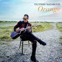 Orange[CD] [CD+DVD] / 長渕剛