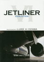 JETLINER 6[{/G] (CJXMOOK) / LUKEH.OZAWA/kBel