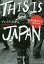 THIS IS JAPAN ѹݰΤ[/] (Ĭʸ) / ֥쥤ǥߤ/