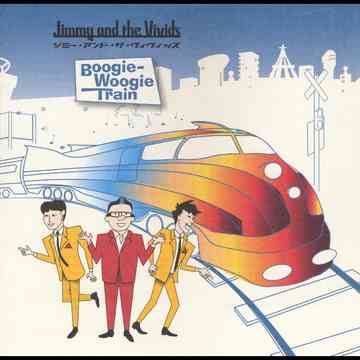 Boogie-Woogie Train[CD] / Jimmy And The Vivids