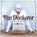 The Declarer ～An it harm none do what ye will.～[CD] / WAЯROCK