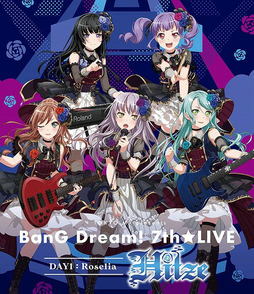 TOKYO MX presents「BanG Dream 7th☆LIVE」 Blu-ray DAY1: Roselia「Hitze」 / Roselia