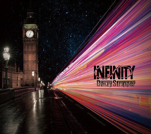 INFINITY CD DVD付限定盤 / DaizyStripper