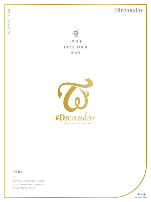 TWICE DOME TOUR 2019 ”#Dreamday” in TOKYO DOME[Blu-ray] [初回限定版] TWICE