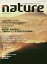 nature 人と地域と地球を元気にする Vol.28(2020Jan.)[本/雑誌] / アースメディア