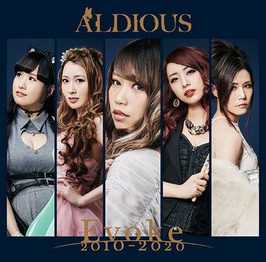 Evoke 2010-2020 CD DVD付初回限定盤 / Aldious