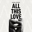 ALL THIS LOVE[CD] / DJ MITSU THE BEATS