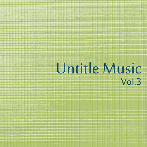 Untitle Music Vol 3 / Various Artists