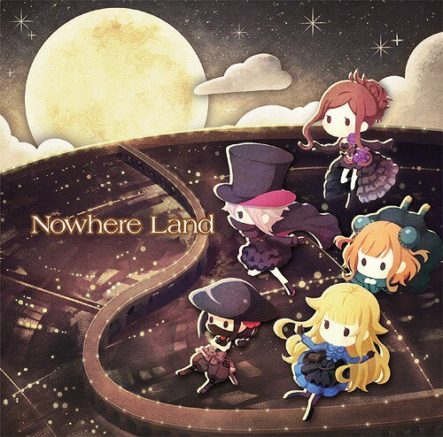 『プリンセス・プリンシパル Crown Handler』EDテーマ: Nowhere Land[CD] / アンジェ (CV: 今村彩夏)、プリンセス (CV: 関根明良)、ドロシー (CV: 大地葉)、ベアトリス (CV: 影山灯)、ちせ (CV: 古木のぞみ)