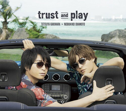 trust and play[CD]  [DVDս] / Ű߲ܿɧ