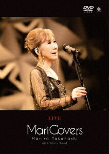 LIVE MariCovers DVD / 高橋真梨子