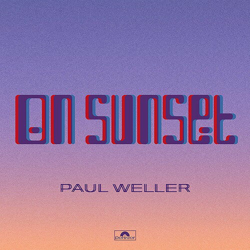 オン・サンセット[CD] デラックス盤 [輸入盤] / ポール・ウェラー