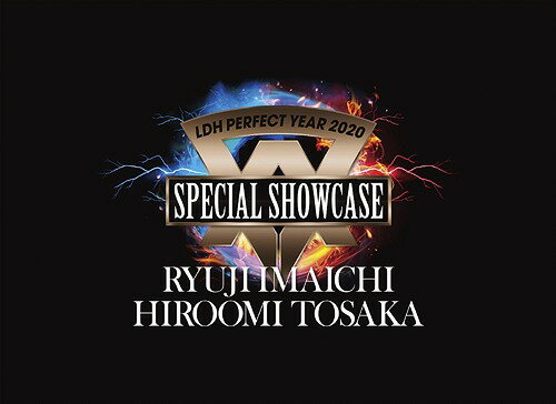 LDH PERFECT YEAR 2020 SPECIAL SHOWCASE RYUJI IMAICHI / HIROOMI TOSAKA[DVD] / RYUJI IMAICHI / HIROOMI TOSAKA