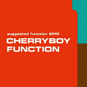 suggested function EP#5[CD] / CHERRYBOY FUNCTION