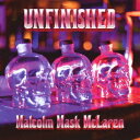 UNFINISHED[CD] / Malcolm Mask Maclaren