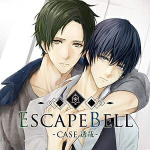 ESCAPE BELL[CD] CASE.透哉 / ドラマCD (刺草ネトル、古河徹人)