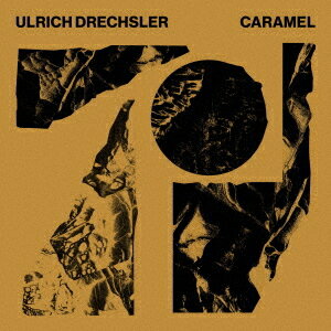 カラメル[CD] / ウルリッヒ・ドレクスラー