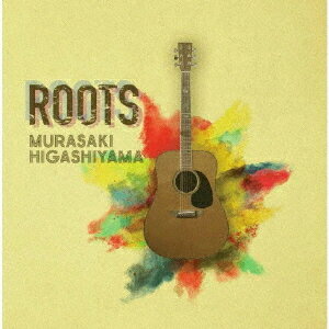 Roots[CD] / 東山ムラサキ