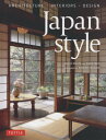 JAPAN STYLE architecture interiors design 本/雑誌 / GEETAMEHTA/〔文〕 KIMIETADA/〔文〕 NOBORUMURATA/〔撮影〕