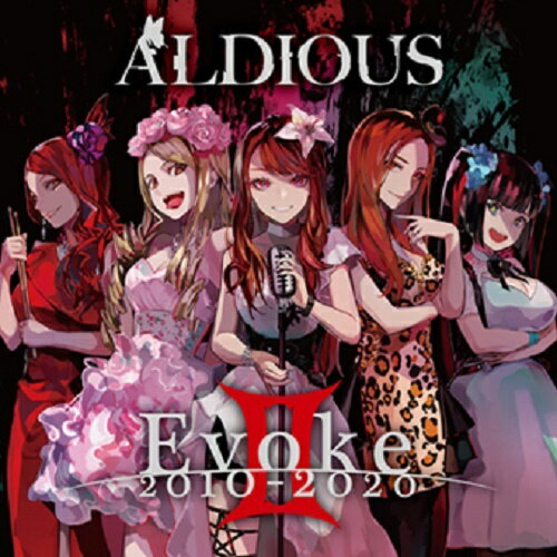 EvokeII 2010-2020 CD 通常盤 / Aldious