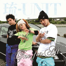 ONE FOR ALL[CD] / 琉-UNIT