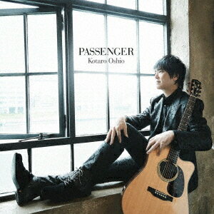 PASSENGER[CD] [Blu-ray付初回限定盤 A] / 押尾コータロー
