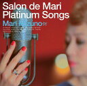 Salon de Mari Platinum Songs[CD] (Special Edition) / ミズノマリ