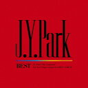 J.Y. Park BEST[CD] [񐶎Y] / J.Y. Park