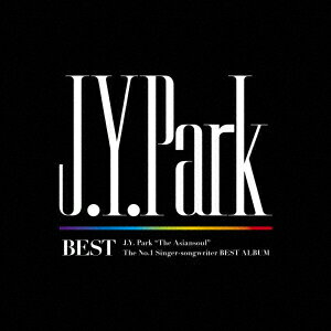 J.Y. Park BEST[CD] [通常盤] / J.Y. Park