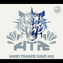 ハード トランス レイヴ 02 mixed by DJ UTO CD / オムニバス