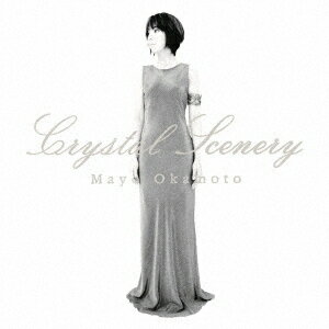 Crystal Scenery[CD] [UHQCD] / 岡本真夜