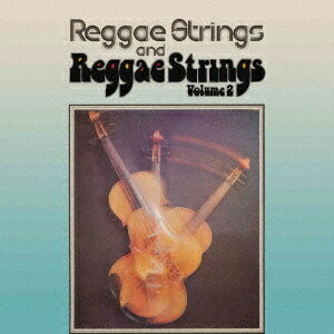 レゲエ・ストリングス[CD] VOL.2 / ザ・レゲエ・ストリングス