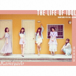 THE LIFE OF IDOL[CD] [D] / 神宿
