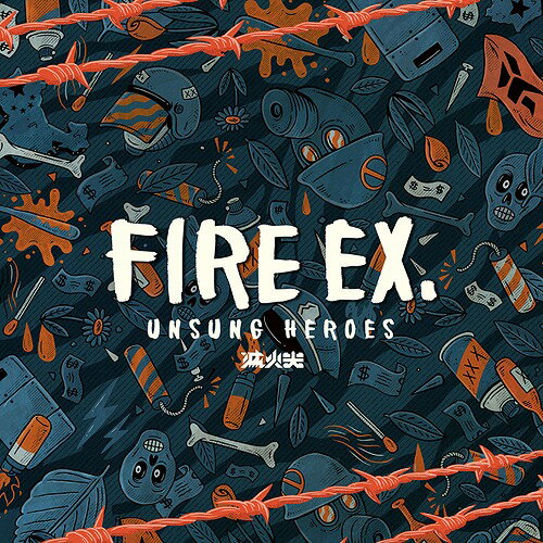 UNSUNG HEROES[CD] / Fire EX.(滅火器)