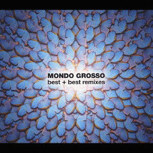 MONDO GROSSO Best+Best remixes[CD] / MONDO GROSSO