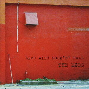 Live with Rock’n Roll[CD] / THE MODS