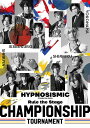 『ヒプノシスマイク-Division Rap Battle-』Rule the Stage -Championship Tournament-[DVD] [DVD+CD] / ヒプノシスマイク -Division Rap Battle-