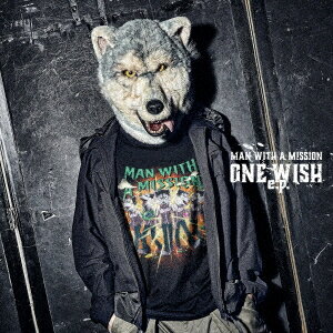 ONE WISH e.p. CD 通常盤 / MAN WITH A MISSION