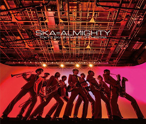 SKA=ALMIGHTY[CD] [CD+2DVD] / 東京スカパラダイスオーケストラ