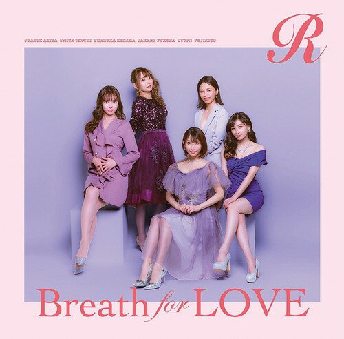 Breath for LOVE[CD] / R