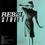 REBEL STREET + 2 TRACKS[CD] (UHQ-CD EDITIN) / P-MODEL シャンプー、突然段ボール、町田町蔵 他