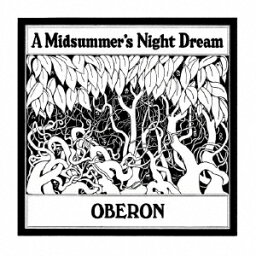 真夏の夜の夢[CD] / オベロン