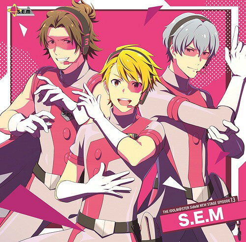 THE IDOLM＠STER SideM NEW STAGE[CD] EPISODE: 13 S.E.M / S.E.M
