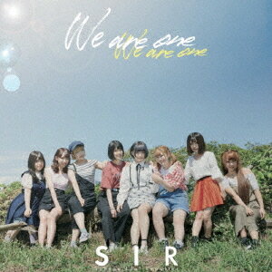 We are one[CD] [ジャケットCタイプ] / SIR