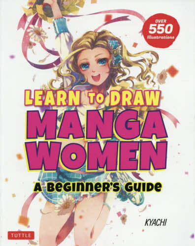 MANGA WOMEN[{/G] (LEARN TO DRAW) / KYACHI/kl