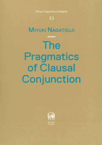 The Pragmatics of Cl[/] (Hituzi Linguistic 33) / ĹԹ/