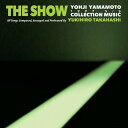 THE SHOW / YOHJI YAMAMOTO COLLECTION MUSIC by Yukihiro Takahashi[CD] / 高橋幸宏