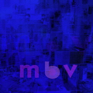 m b v[CD] [UHQCD] / マイ・ブラッディ・ヴァレンタイン